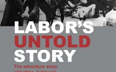 Labor’s Untold Story