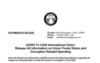 PRESS RELEASE: UAWD to UAW International Union: Release All Information on Union Funds Stolen and Corruption Related Spending