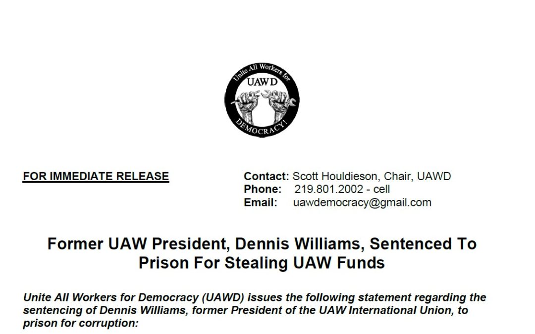 Former UAW President, Dennis Williams, Sentenced To Prison For Stealing UAW Funds