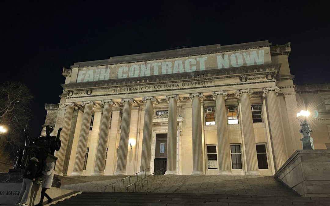 Columbia’s Grad Student Strike Is on the Verge of Victory