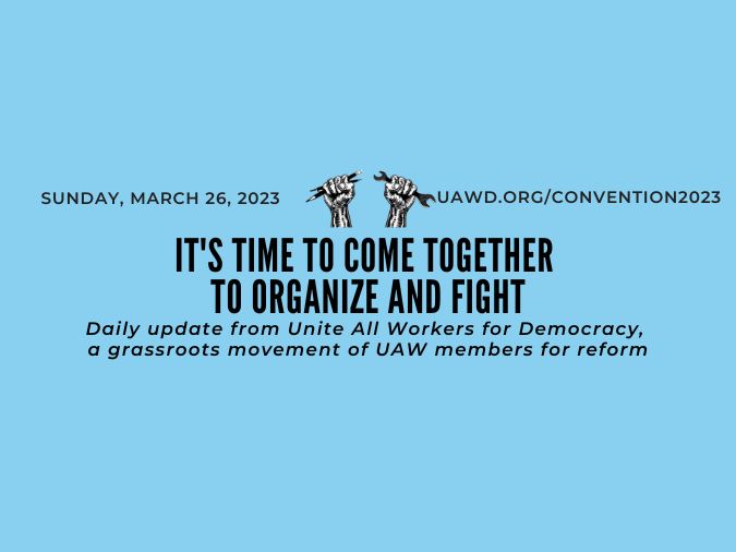 UAWD Bargaining Convention Sunday Bulletin: March 26, 2023