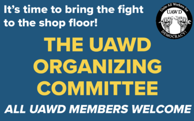 We’re launching a UAWD Organizing Committee!