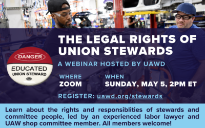 The Legal Rights of Union Stewards: May 5th Webinar Open to All UAW Members