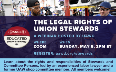 The Legal Rights of Union Stewards: May 5th Webinar Open to All UAW Members